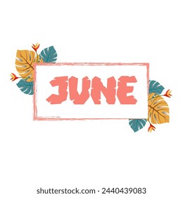 Hello June. Welcome June. June with summer vibes vector.
