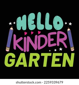 Hello Kinder Garten, 100 days, school, teacher, 100 days of school, kindergarten, student, back to school, funny, kids, 100 days brighter, 100 days teacher, education, preschool, first day of school, 