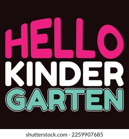 Hallo Kinder Garten, Happy back to School Day Shirt Printvorlage, Typografie Design für Kindergarten Vorschulen, letzter und erster Schultag, 100 Tage Schulhemd