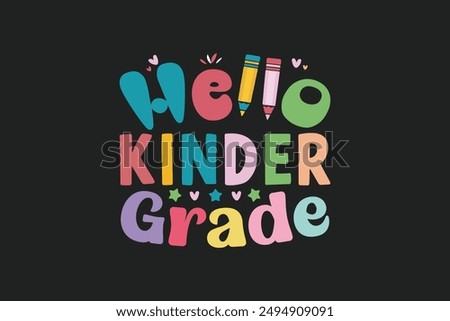 Hello kinder grade t shirt design