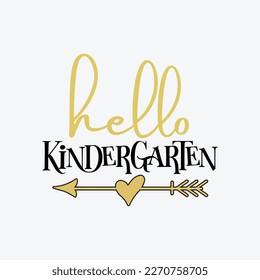 Hello Kindergarten back to School svg cricut cut files