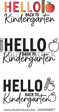 HELLO Kindergarten Back to School typography design