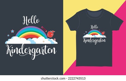 Hello Kindergarten, Colorful T-Shirt Design with Rainbow, Typography Tee Shirt, Typography Slogan for Tee Shirts, Kindergarten Shirt Design