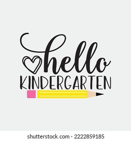 hello Kindergarten svg shirt ideas