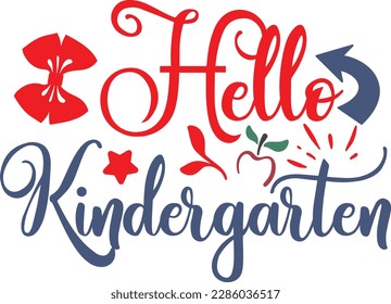 Hello kindergarten svg ,Teacher svg Design, Back to school svg design