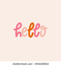 Hello. Lettering for banner, poster, sticker concept with text hello. Vector illustration. Great design for t shirt, bag, mug, card