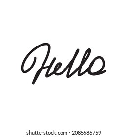 Hello. Lettering for banner, poster and sticker concept with text Hello. Icon message Hello on white background. Calligraphic simple logo. Vector Illustration eps 10