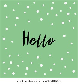 Hello. Lettering. Calligraphy