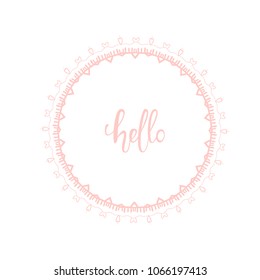 Hello  lettering with decoration. Vector illustration.