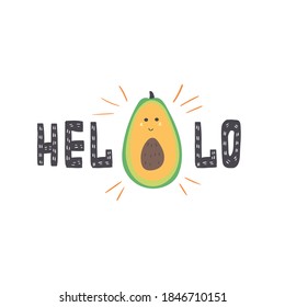 Hello lettering in scandinavian style. Vector lettering inscription with avocado. Fruit print for t-shirt