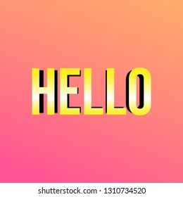 hello. Life quote with modern background vector illustration