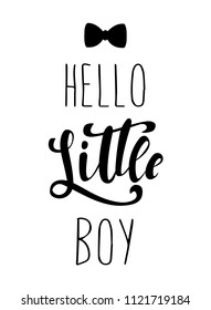 'Hello little boy' hand lettered phrase and hand drawn bow tie make it perfect for invitations, birthday cards, baby shower poster or other design ideas.  