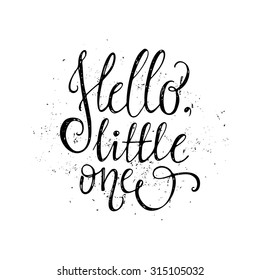 Hello Little One - unique typography poster for childrens room or nursery. Vector art. Unique design element.