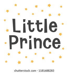 Hello Little Prince, crown and star kids poster, welcome baby invitation, baby shower invitation, interior decor, card, hand drawn lettering phrase, vector illustration