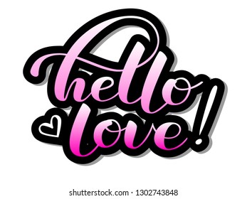 Hello love lettering. Vector illustration for clothes or card