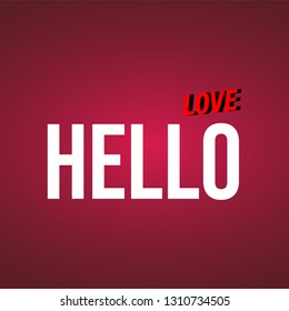 hello love. Love quote with modern background vector illustration