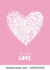 Hello Love. Simple Romantic Vector Illustration with White Sketched Heart Isolated on a Light Pink Background. Hand Drawn Heart Made of Loops. Baby Girl Nursery Art for Card, Invitation, Poster.