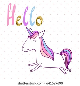 Hello. Magic cute unicorn. Vector greeting card.