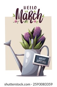 Hello March card design with watering can with purple flowers. Spring time, nature, gardening. Vector illustration for card, cover, poster, postcard.	