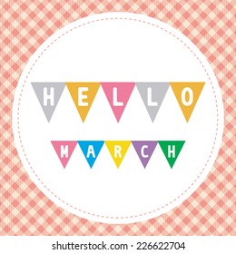 Hello March card for greeting.