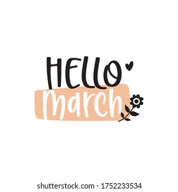 Hello March, cute drawing, typographic vector, letterign design