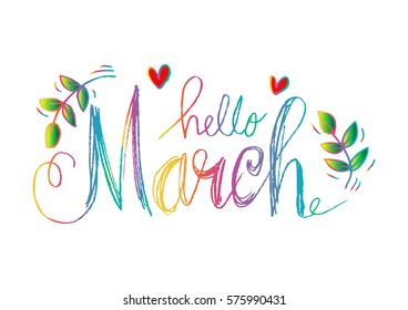 Hello March hand drawn  lettering.