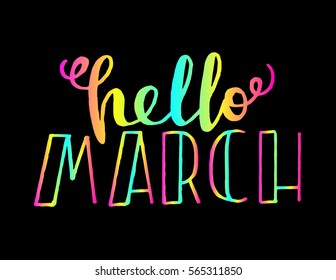 hello March. Hand Lettered Quote. Modern Calligraphy