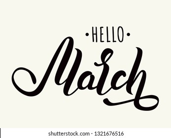 Hello March - hand lettering design with font on light background. Vector illustration.