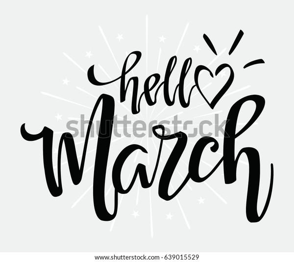 Hello March Hand Lettering Vector Illustration Stock Vector (Royalty ...