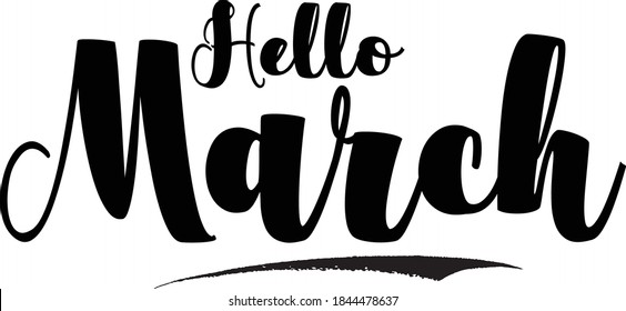 Hello March Hand Written Bold Typography word modern Calligraphy Text