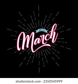 Hello March handwriting lettering vector background.