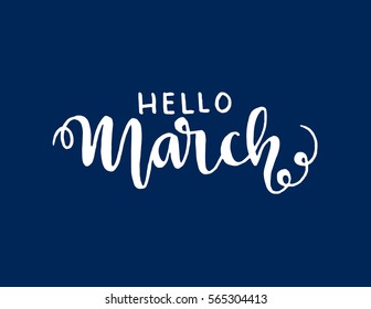 hello March. handwritten lettering. Modern Calligraphy