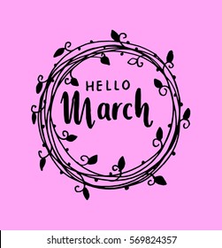 hello March. handwritten lettering. Modern Calligraphy