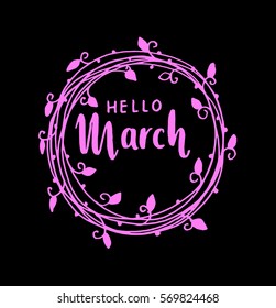 hello March. handwritten lettering. Modern Calligraphy