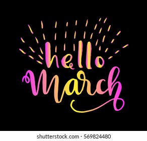 hello March. handwritten lettering. Modern Calligraphy