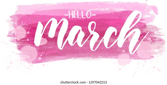 Hello March - handwritten modern calligraphy lettering text on pink brushed lines background. Spring concept.
