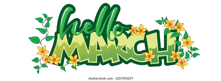 Hello March, holiday lettering decor greenish calligraphy with leaves and flowers on white background