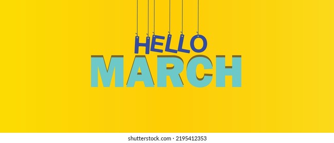 Hello march illustration with beautiful background.