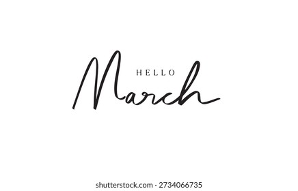 Hello March month text font calligraphy hand written lettering script black color object icon hello march month spring season time greeting card banner message bloom fresh plant leaf calendar march