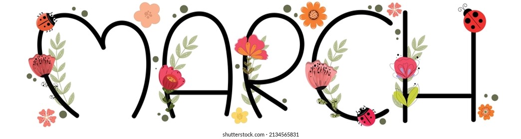 Hello MARCH. March month vector calendar with flowers and leaves. Decoration month of the year. Illustration March.