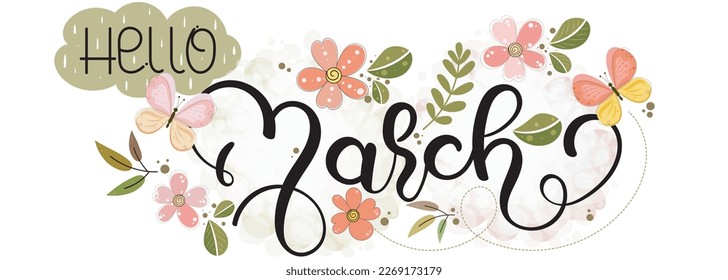 Hello MARCH. March month vector text calligraphy with flowers and butterfly. Illustration month MARCH