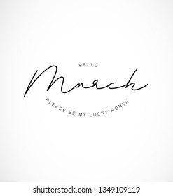 Hello March, please be my lucky month Typography Background