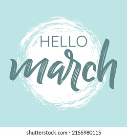 Hello March with round brush typo print design