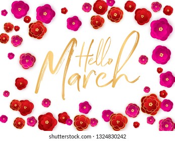 Hello march spring banner. Red paper cut abstract flowers background. Greeting to spring vector card, hello march text. Sakura pink red gold gradient abstract flowers bright vector design.
