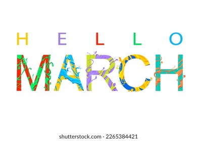 Hello March. Vector card with colorful letters of paint