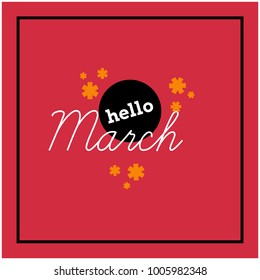 Hello March Written in Minimalist Script Flat Style Design