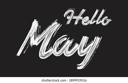 Hello May Brush Typography phrase script letter handwritten decorative font drawn sign illustration text design on the Black background