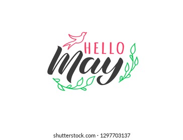 Hello May hand drawn lettering card with doodle swallow and branches. Inspirational spring quote. Motivational print for invitation  or greeting cards, brochures, poster, t-shirts, mugs.