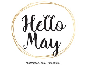 Hello may inscription. Greeting card with calligraphy. Hand drawn lettering design. Photo overlay. Typography for banner, poster or apparel design. Vector quote.
