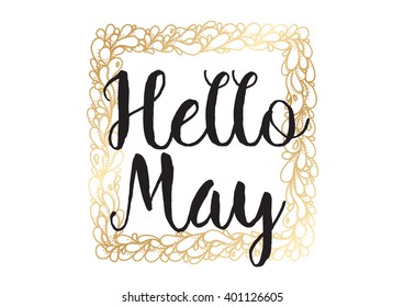 Hello may inscription. Greeting card with calligraphy. Hand drawn lettering design. Photo overlay. Typography for banner, poster or apparel design. Vector quote.